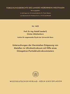 cover image of Untersuchungen der thermischen Entgasung von Metallen im Ultrahochvakuum mit Hilfe eines Omegatron-Partialdruckvakuummeters